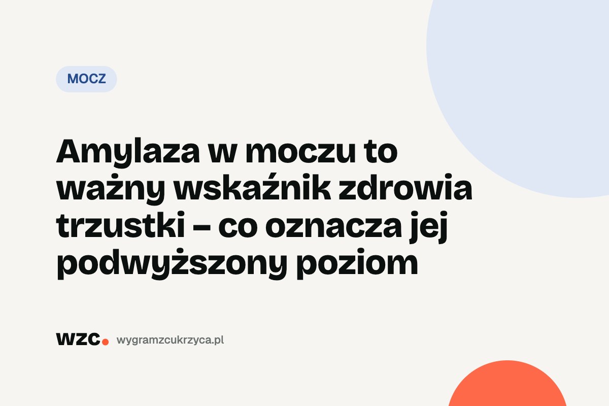 Amylaza w moczu: norma i przyczyny podwyższonego wyniku 2 Amylaza w moczu: norma i przyczyny podwyższonego wyniku