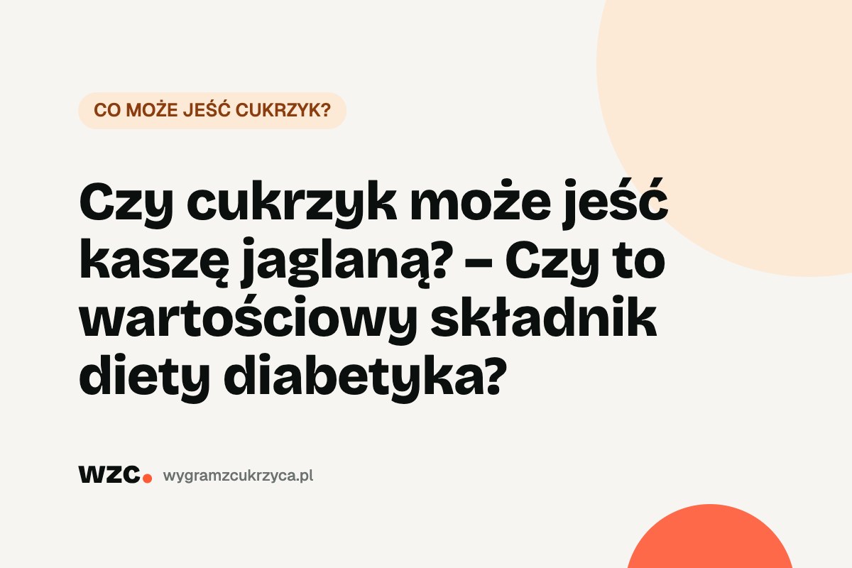 Kasza jaglana – indeks glikemiczny i węglowodany. Czy cukrzyk może jeść kaszę jaglaną? 18 Kasza jaglana – indeks glikemiczny i węglowodany. Czy cukrzyk może jeść kaszę jaglaną?