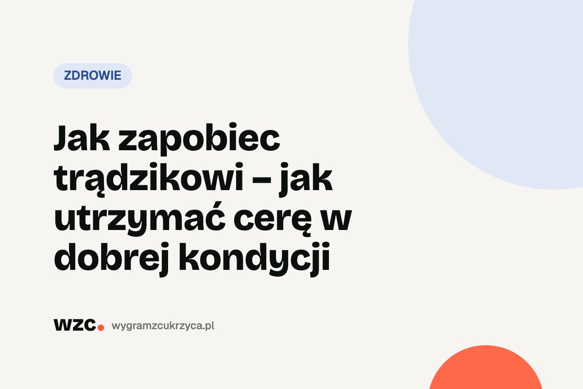 Jak zapobiec trądzikowi – jak utrzymać cerę w dobrej kondycji 1 Jak zapobiec trądzikowi – jak utrzymać cerę w dobrej kondycji