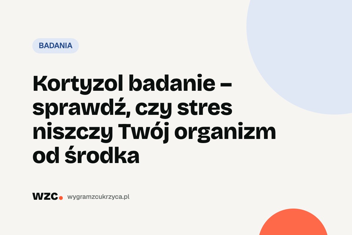 Kortyzol: norma rano i po południu, zespół Cushinga i cukrzyca 10 Kortyzol: norma rano i po południu, zespół Cushinga i cukrzyca