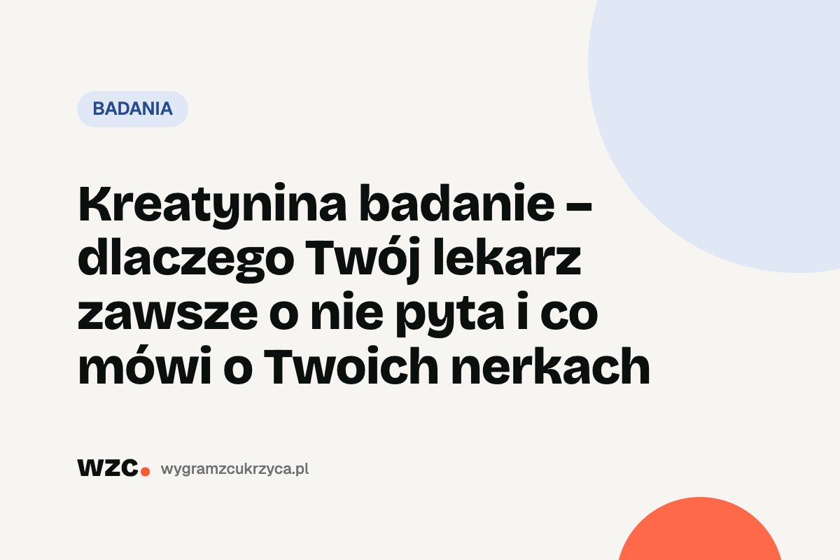 Kreatynina we krwi: norma, przyczyny odchyleń i cukrzyca 13 Kreatynina we krwi: norma, przyczyny odchyleń i cukrzyca