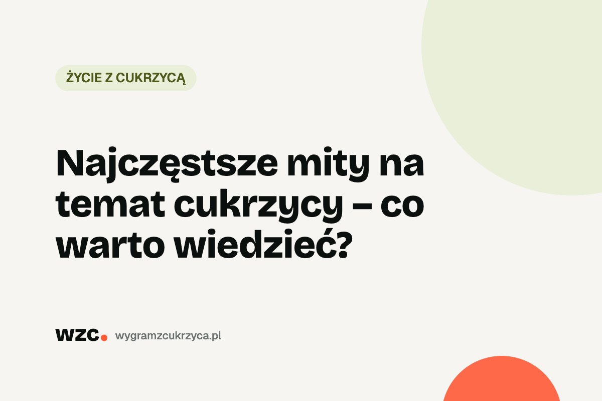 Najczęstsze mity na temat cukrzycy – co warto wiedzieć? 2 Najczęstsze mity na temat cukrzycy – co warto wiedzieć?