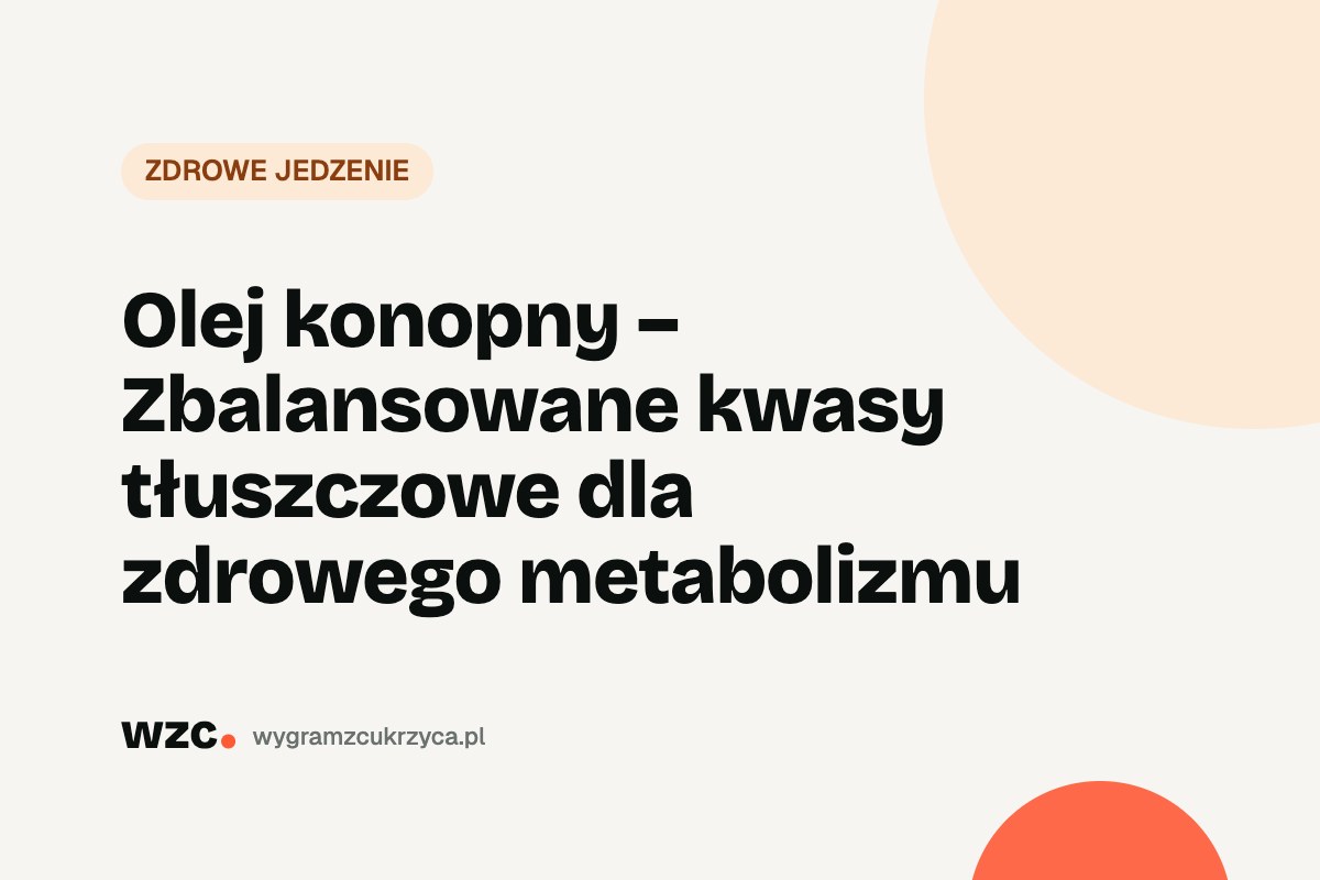 Olej konopny w cukrzycy: skład, omega-3 i różnica od CBD 12 Olej konopny w cukrzycy: skład, omega-3 i różnica od CBD