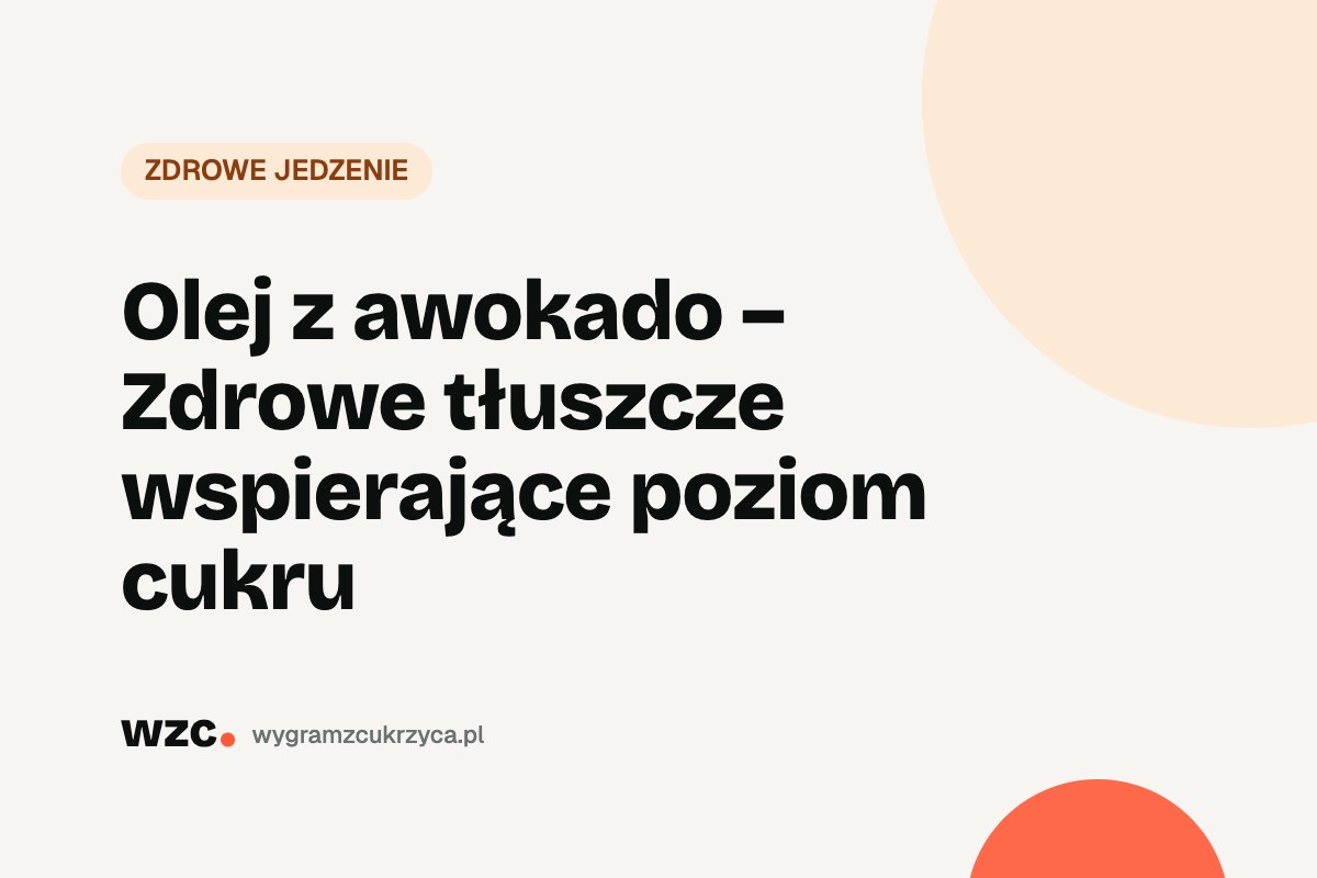 Olej z awokado w cukrzycy: skład, smażenie i cena 17 Olej z awokado w cukrzycy: skład, smażenie i cena