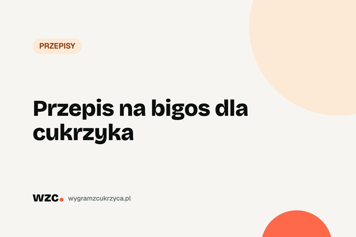 Bigos dla cukrzyka – przepis i czy cukrzyk może jeść bigos 26 Bigos dla cukrzyka – przepis i czy cukrzyk może jeść bigos