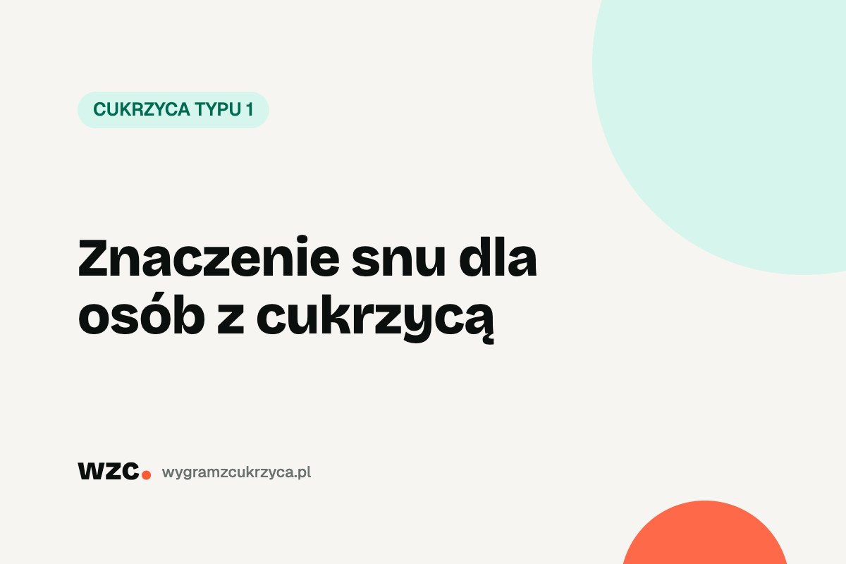 Znaczenie snu dla osób z cukrzycą 24 Znaczenie snu dla osób z cukrzycą