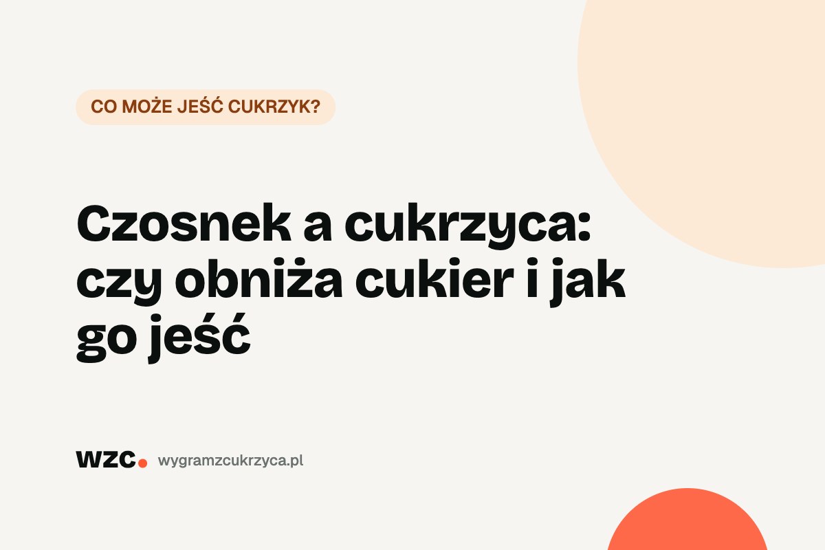 Czosnek a cukrzyca: czy obniża cukier i jak go jeść 5 Czosnek a cukrzyca: czy obniża cukier i jak go jeść