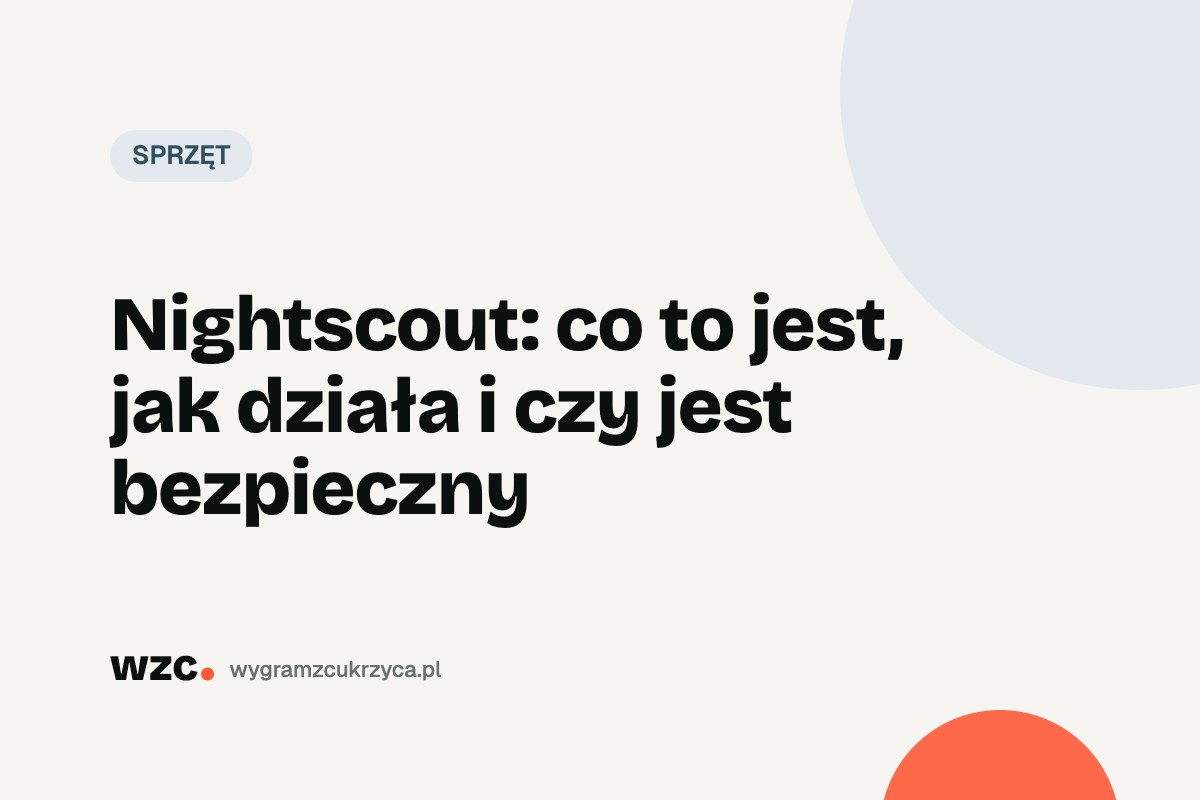 Nightscout: co to jest, jak działa i czy jest bezpieczny 1 Nightscout: co to jest, jak działa i czy jest bezpieczny